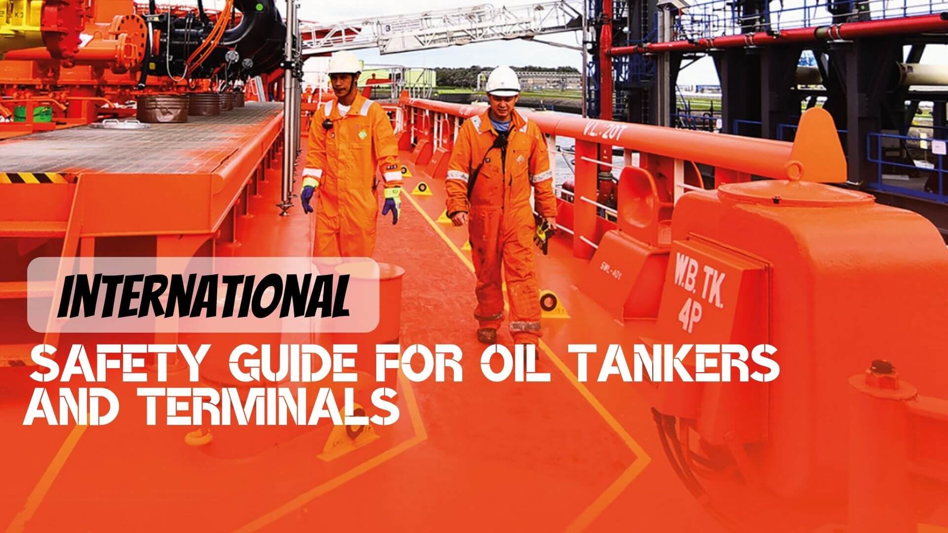 International Safety Guide for Oil Tankers and Terminals