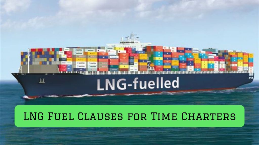 LNG fuelled ship time charter clauses